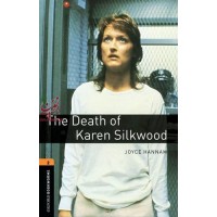 Oxford Bookworms 2-The Death of Karen Silkwood + CD Joyce Hannam Oxford University Press